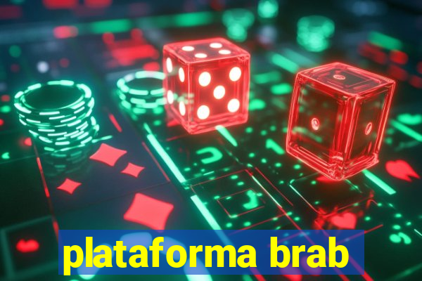 plataforma brab